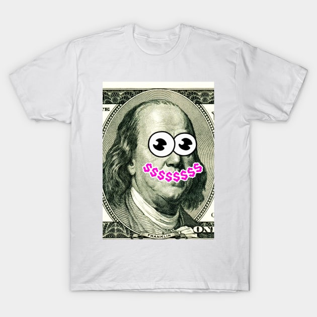 Benjamins $$$ T-Shirt by GroatsworthTees